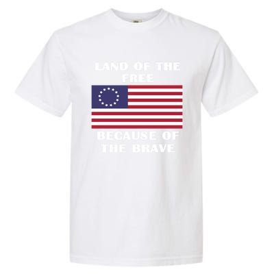 Betsy Ross American Flag Land Of The Free Patriotic Usa Gift Garment-Dyed Heavyweight T-Shirt