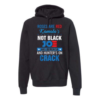 Biden Roses Are Red Kamala Not Black Joe Premium Hoodie