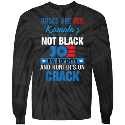 Biden Roses Are Red Kamala Not Black Joe Tie-Dye Long Sleeve Shirt