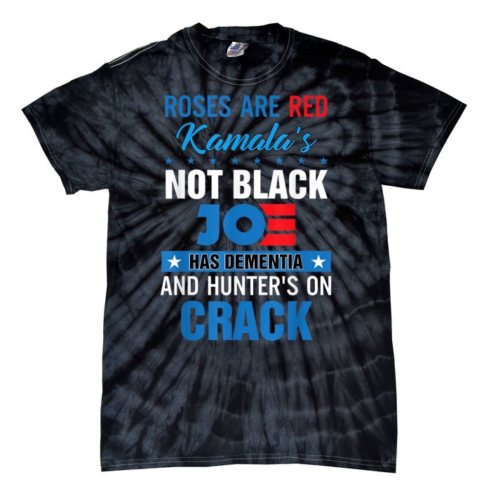 Biden Roses Are Red Kamala Not Black Joe Tie-Dye T-Shirt