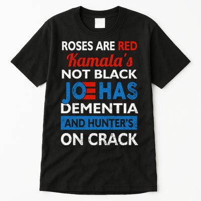Biden Roses Are Red Kamalas Not Black Joe Tall T-Shirt