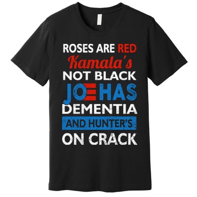 Biden Roses Are Red Kamalas Not Black Joe Premium T-Shirt