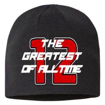 Brady 12 GOAT The Greatest Of All Time Sustainable Beanie