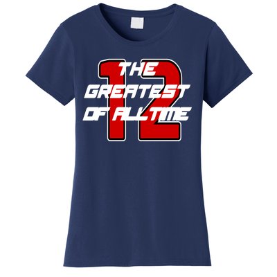 Brady 12 GOAT The Greatest Of All Time Women's T-Shirt