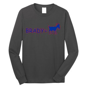 Brady Equals The Goat New England Long Sleeve Shirt