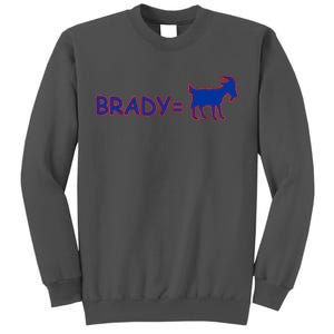 Brady Equals The Goat New England Tall Sweatshirt