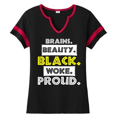 Brains Beauty Black Woke Proud Ladies Halftime Notch Neck Tee