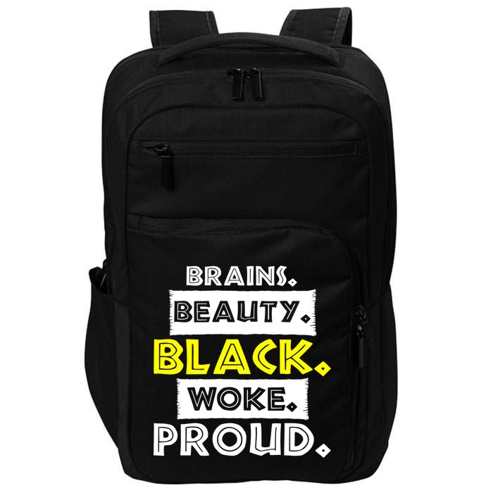 Brains Beauty Black Woke Proud Impact Tech Backpack