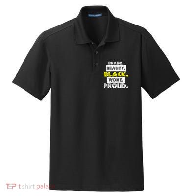 Brains Beauty Black Woke Proud Dry Zone Grid Polo