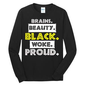 Brains Beauty Black Woke Proud Tall Long Sleeve T-Shirt