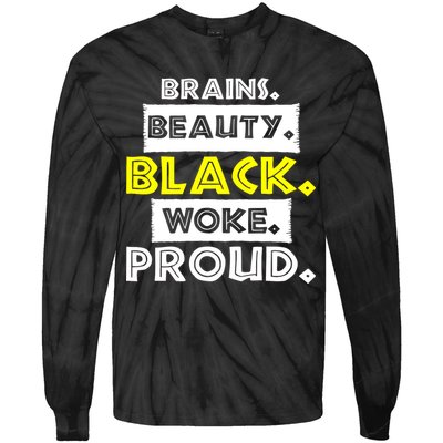 Brains Beauty Black Woke Proud Tie-Dye Long Sleeve Shirt
