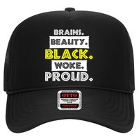 Brains Beauty Black Woke Proud Trucker Hat