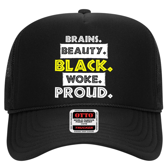 Brains Beauty Black Woke Proud Trucker Hat