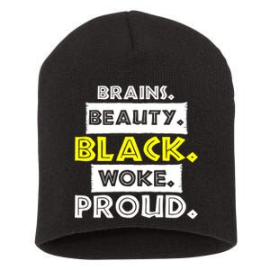 Brains Beauty Black Woke Proud Short Acrylic Beanie