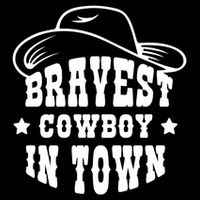 Bravest Cowboy In Town Tie-Dye T-Shirt