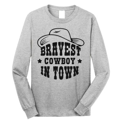 Bravest Cowboy In Town Long Sleeve Shirt