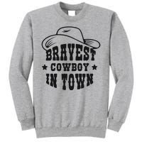 Bravest Cowboy In Town Sweatshirt