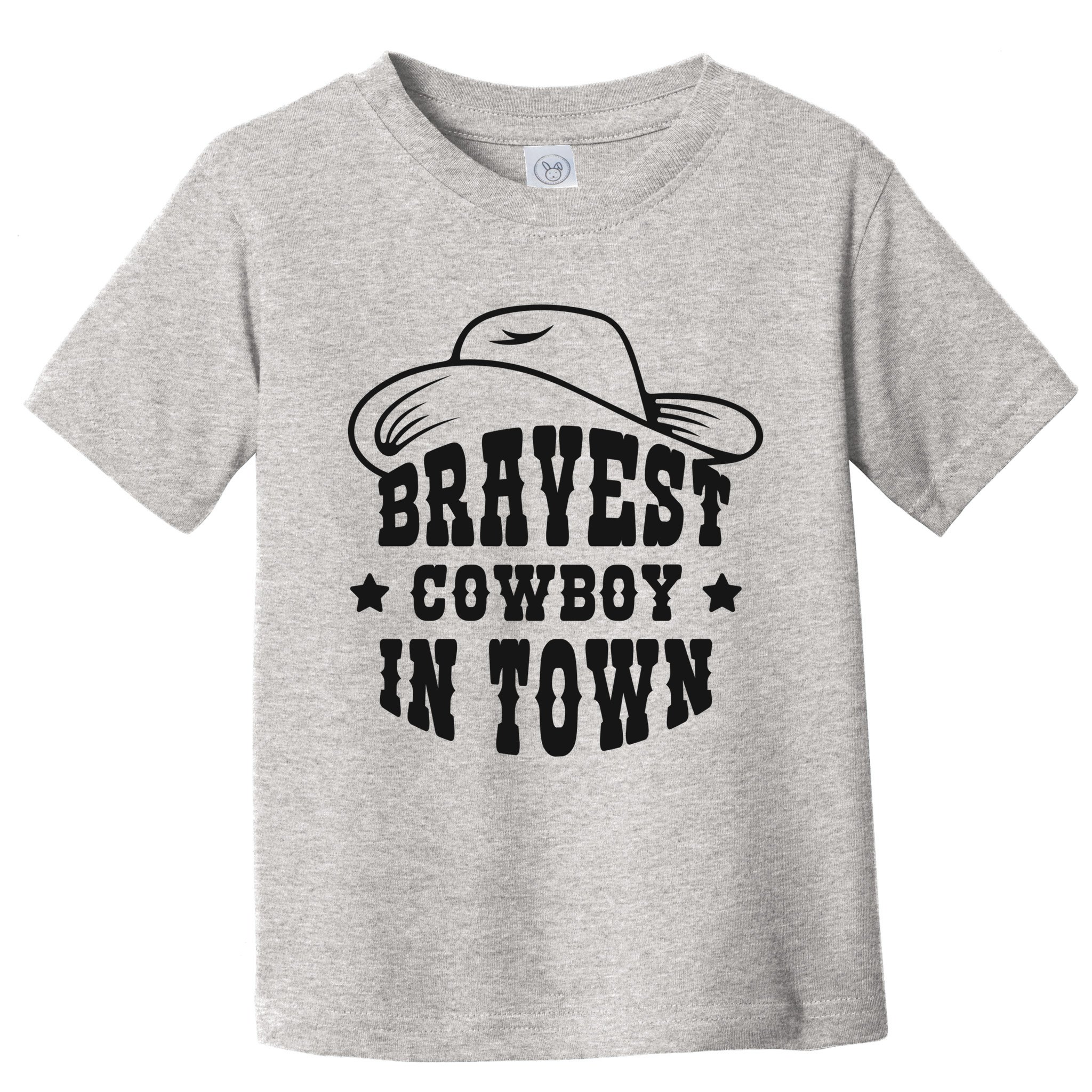 Bravest Cowboy In Town Toddler T-Shirt