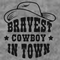 Bravest Cowboy In Town Toddler T-Shirt