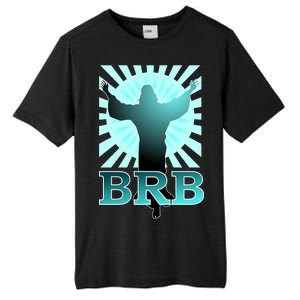 BRB Jesus Be Right Back Tall Fusion ChromaSoft Performance T-Shirt