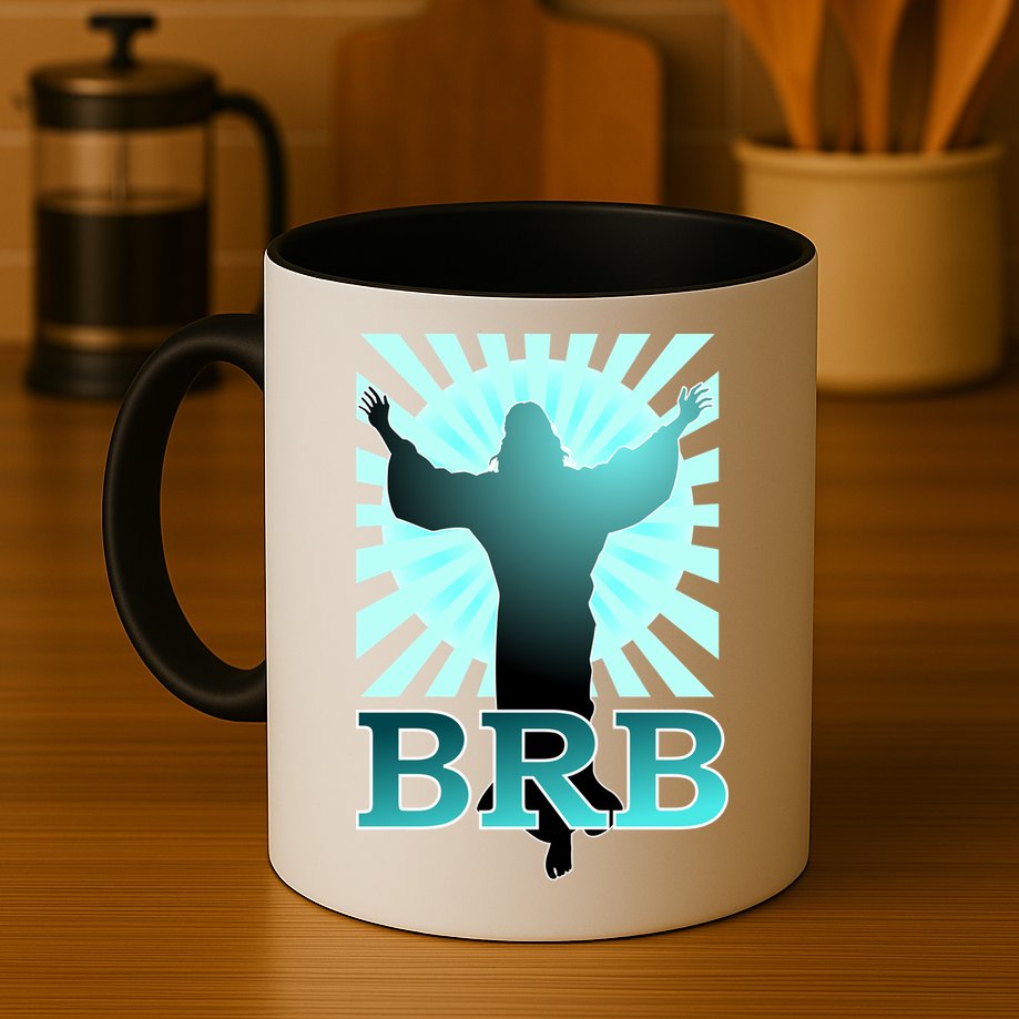 BRB Jesus Be Right Back Mug