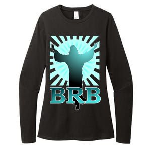 BRB Jesus Be Right Back Womens CVC Long Sleeve Shirt