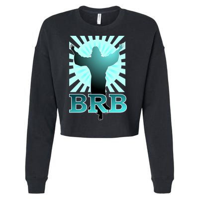 BRB Jesus Be Right Back Cropped Pullover Crew