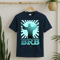 BRB Jesus Be Right Back T-Shirt