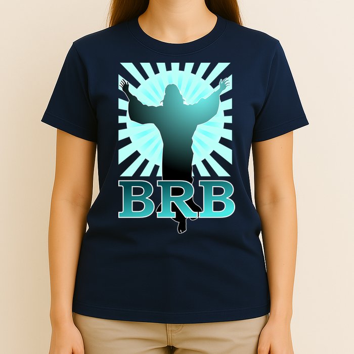 BRB Jesus Be Right Back T-Shirt