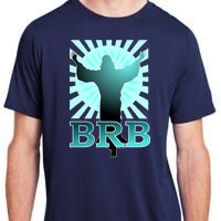 BRB Jesus Be Right Back Adult ChromaSoft Performance T-Shirt