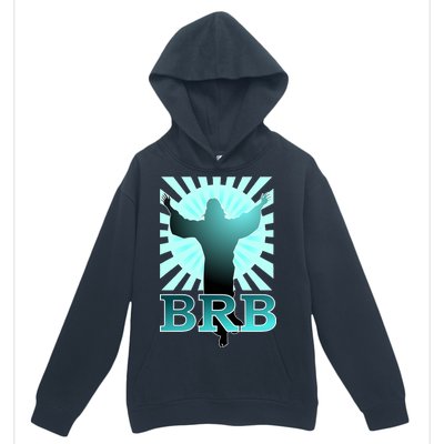 BRB Jesus Be Right Back Urban Pullover Hoodie