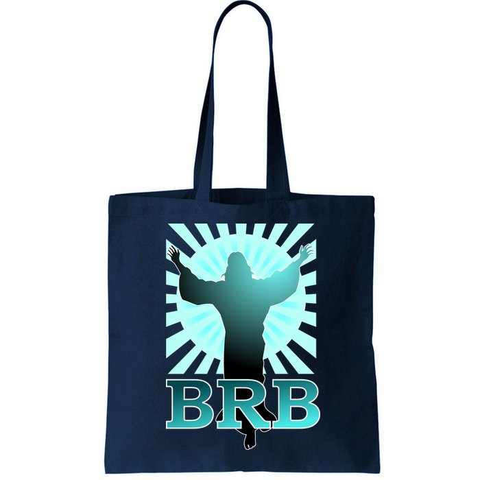 BRB Jesus Be Right Back Bag