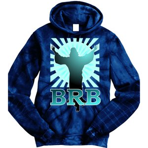 BRB Jesus Be Right Back Tie Dye Hoodie