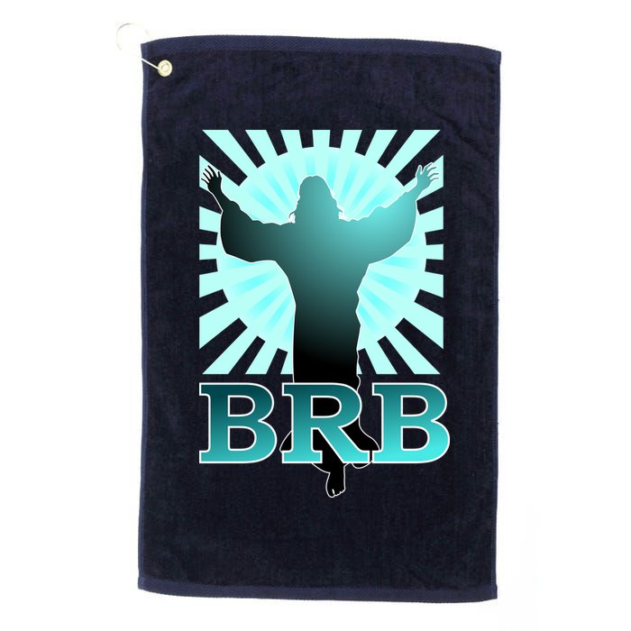 BRB Jesus Be Right Back Golf Towel