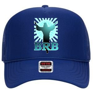 BRB Jesus Be Right Back High Crown Mesh Back Trucker Hat