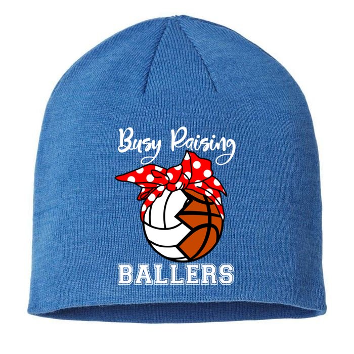 Busy Raising Ballers Funny Volleyball Basketball Mom Gift Sustainable Beanie