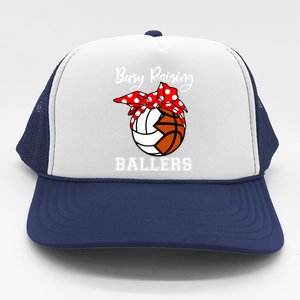 Busy Raising Ballers Funny Volleyball Basketball Mom Gift Trucker Hat