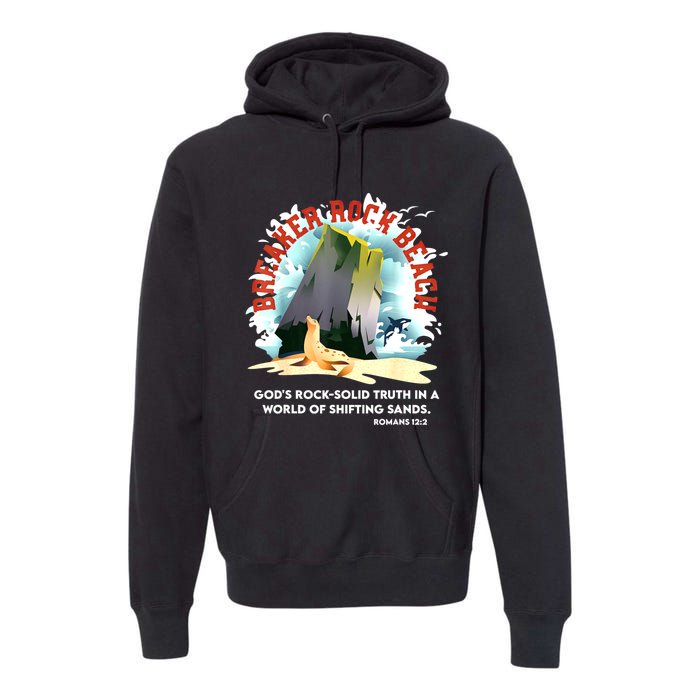 Breaker Rock Beach Gods Rock Solid Truth In A World Vbs 2024 Premium Hoodie