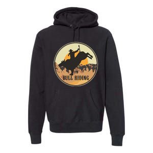 Bull Riding Bullriding Cowboy Western Rodeo Premium Hoodie