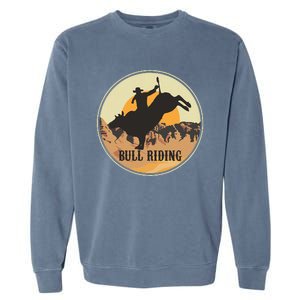 Bull Riding Bullriding Cowboy Western Rodeo Garment-Dyed Sweatshirt