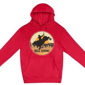 Bull Riding Bullriding Cowboy Western Rodeo Premium Pullover Hoodie