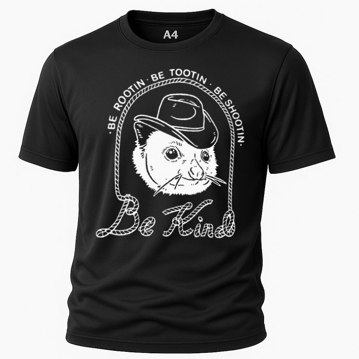 Be Rootin Be Tootin Be Shootin Be Kind Cowboy Opossum Lover Cooling Performance Crew T-Shirt