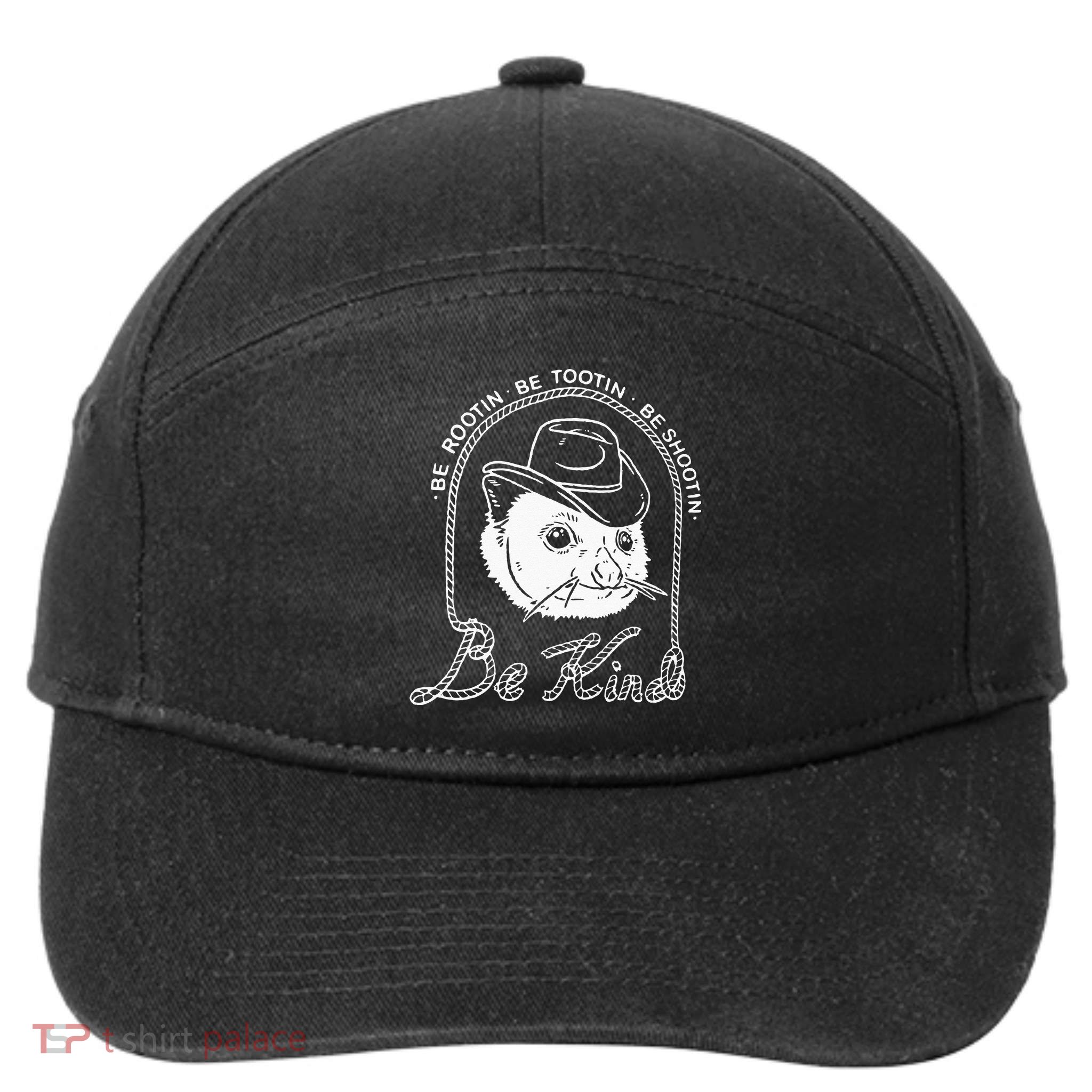 Be Rootin Be Tootin Be Shootin Be Kind Cowboy Opossum Lover 7-Panel Snapback Hat