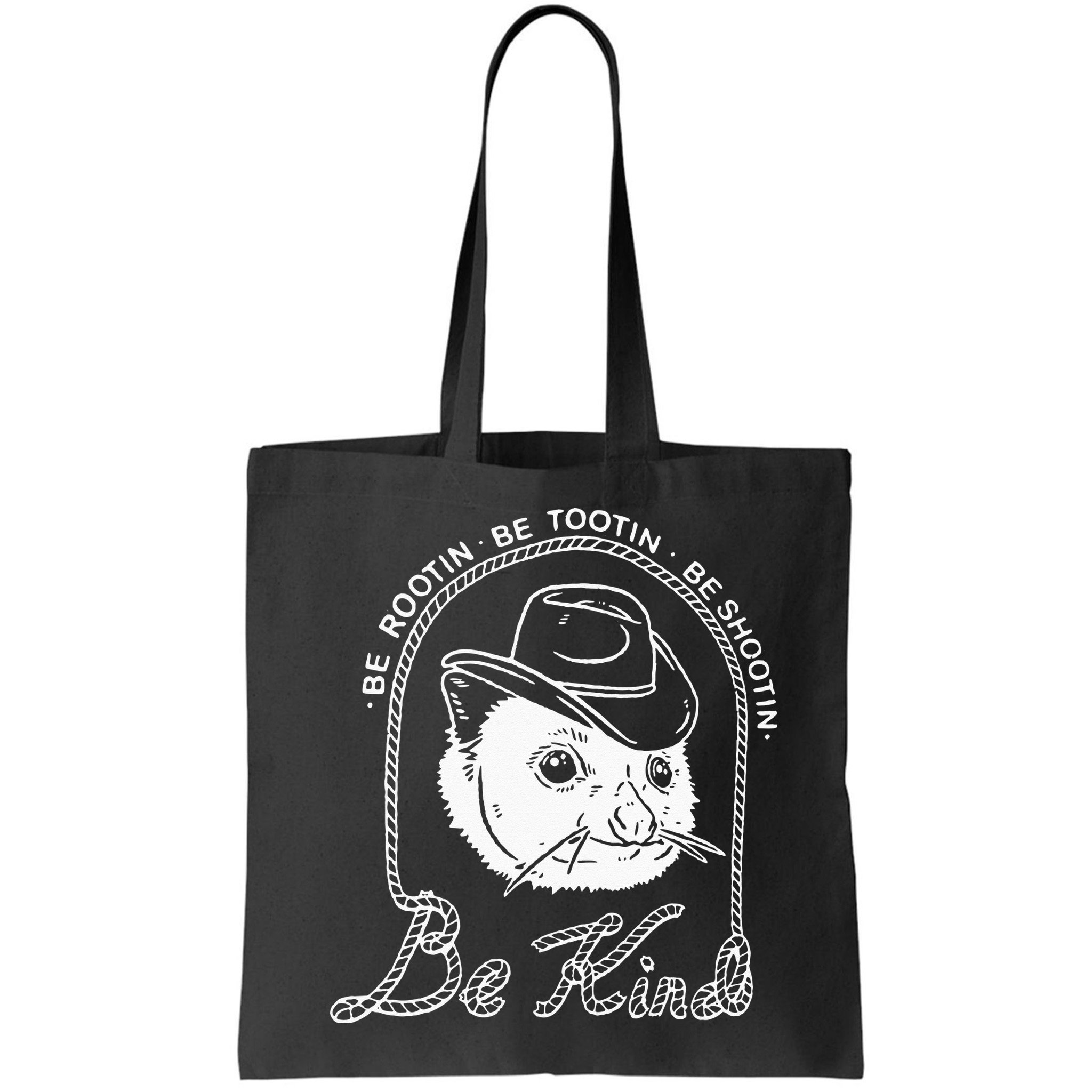 Be Rootin Be Tootin Be Shootin Be Kind Cowboy Opossum Lover Bag