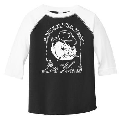 Be Rootin Be Tootin Be Shootin Be Kind Cowboy Opossum Lover Toddler Fine Jersey T-Shirt