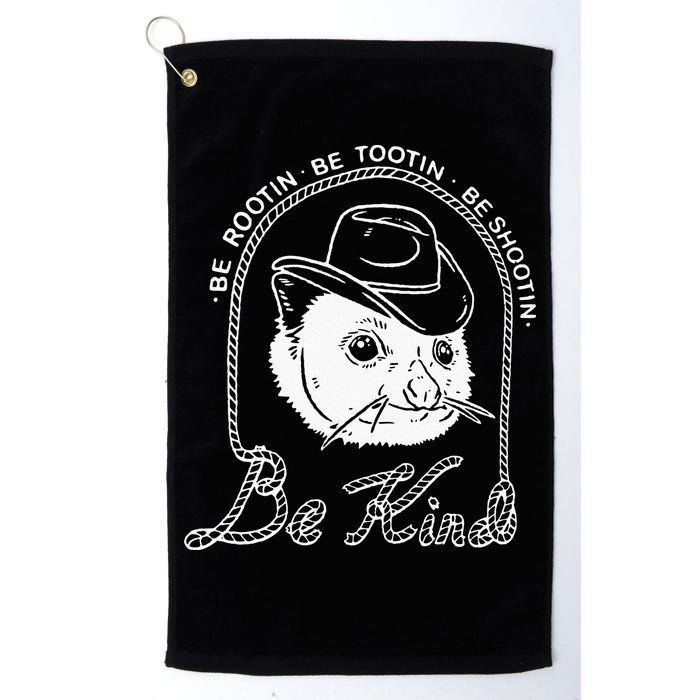 Be Rootin Be Tootin Be Shootin Be Kind Cowboy Opossum Lover Golf Towel