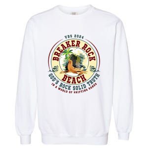 Breaker Rock Beach Gods Rock Solid Truth In A World Vbs Garment-Dyed Sweatshirt