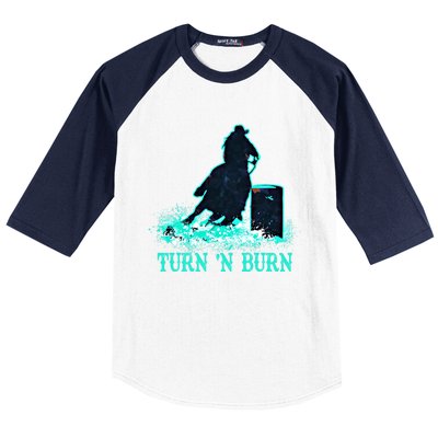 Barrel Racer Barrel Racing Horse Turn And Burn Teal Blue Cute Gift Baseball Sleeve Shirt