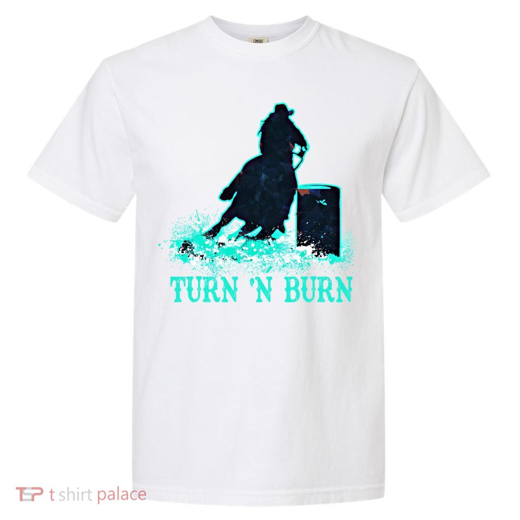 Barrel Racer Barrel Racing Horse Turn And Burn Teal Blue Cute Gift Garment-Dyed Heavyweight T-Shirt