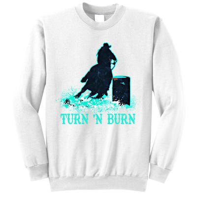 Barrel Racer Barrel Racing Horse Turn And Burn Teal Blue Cute Gift Sweatshirt